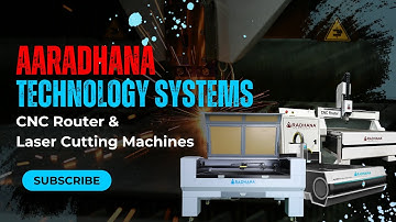 All Types Of Machinery Available Aaradhana Technology Systems || cnc router, laser cutting machines