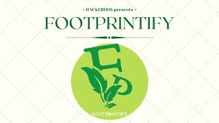 Project Footprintify By Team Hackeroos