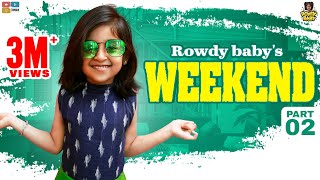 Rowdy Babys Weekend Part 02 Chutti Kuzhandhai Rowdy Baby
