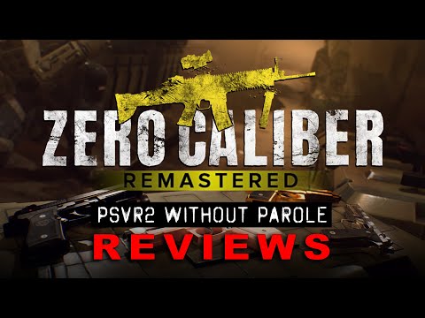 Zero Caliber Remastered | PSVR2 REVIEW