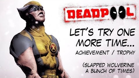 Deadpool - SLAPPING WOLVERINE! - 