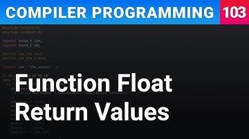 Function Float Return Values - Compiler Programming Ep103