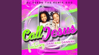 Video thumbnail of "DJ Suede The Remix God - Call Jesus"