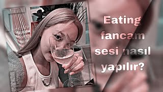 eating fancam sesi nasıl yapılır | How to make eating fancam sound| capcut tutorial Resimi