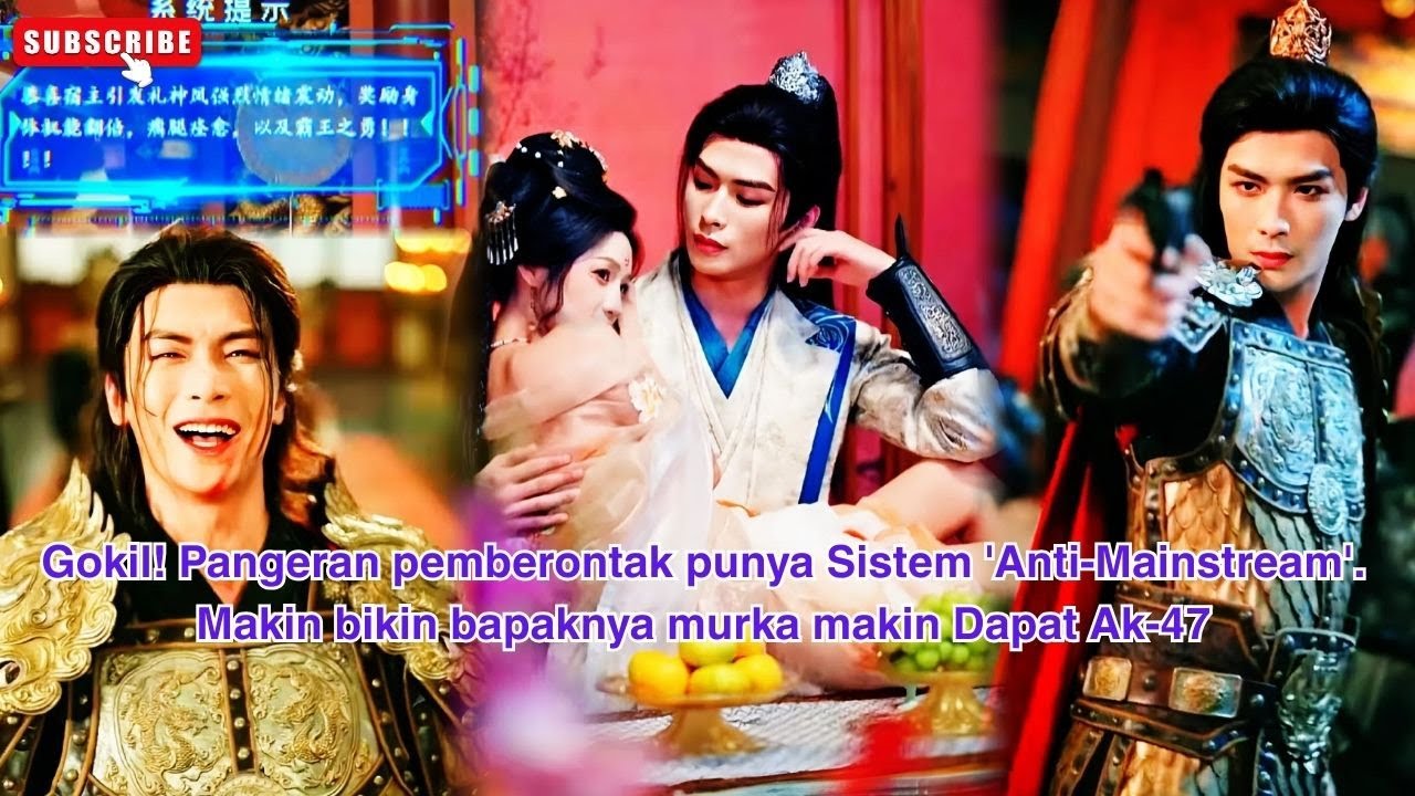 Gokil! Pangeran pemberontak punya Sistem 'Anti-Mainstream'. Makin bikin bapaknya murka makin Ak-47!