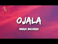 Maria Becerra - OJALA (Letra/Lyrics)