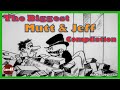 Biggest Mutt &amp; Jeff Compilation