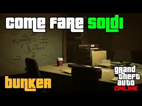 Come fare soldi con il BUNKER - GTA ONLINE ITA GUIDA COMPLETA