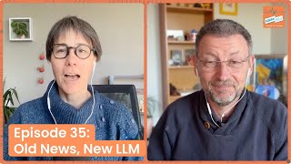 35- Old News, New LLM