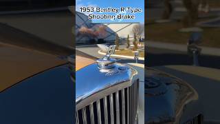 Bentley R-Type Shooting Brake 1953