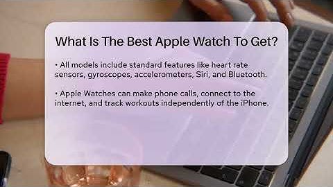 What Is The Best Apple Watch To Get? - Talking Tech Trends