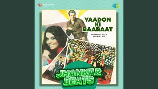 Yaadon Ki Baaraat - Jhankar Beats