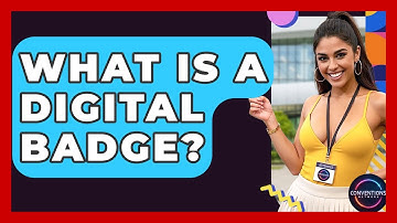 What Is A Digital Badge? - Conventions Network