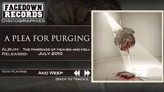Watch A Plea For Purging And Weep video