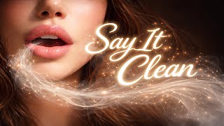 Say It Clean (Peter Black, Original)