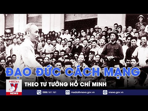 Học Bác mỗi ngày. Đạo đức cách mạng theo tư tưởng Hồ Chí Minh 