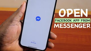 How to Open Facebook App from Messenger