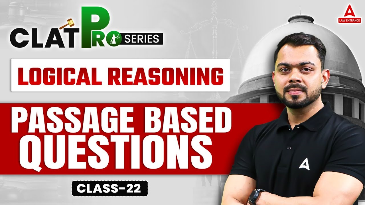CLAT 2025 | Logical Reasoning | Passage based question | Class 22 - YouTube