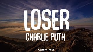Charlie Puth - Loser (lyrics video)