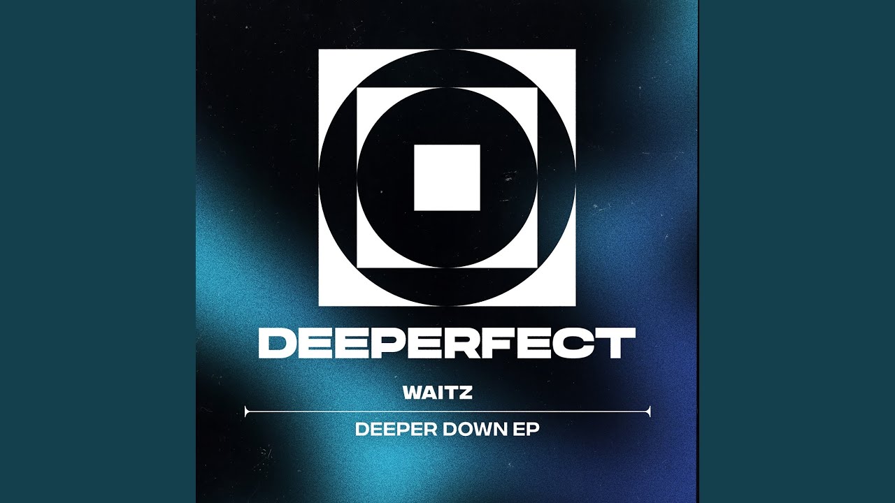 Deeper Down (Original Mix)