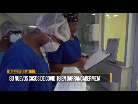 80 Nuevos casos de covid en Barrancabermeja este sábado