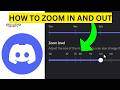 How To Zoom In and Out on Discord(EASY)