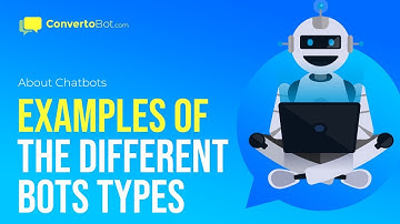 Types Of Chatbots Built Using ConvertoBot