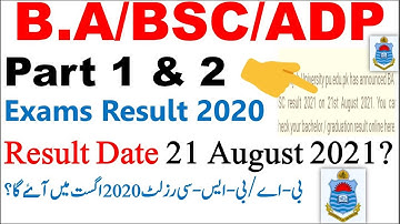 B.A/BSC/ADP Part 1 & Part 2 Annual Exams Result 2020 Date 21 August 2021? Result Announced Date Pu