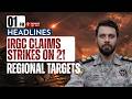 IRGC Claims Strikes On 21 Regional Targets | 1 PM Headlines | Express247
