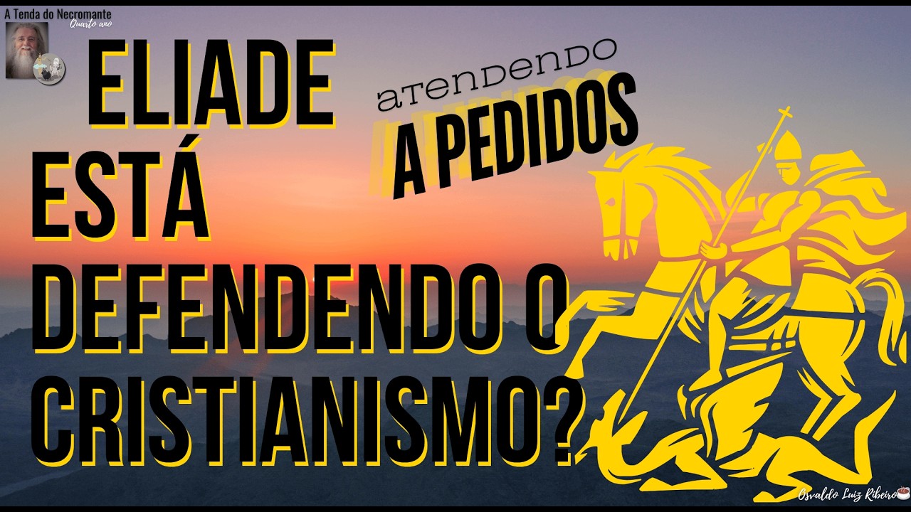 3455. Eliade não está defendendo o cristianismo, professor? Sobre religiões 