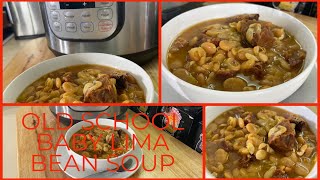 A QUICK EASY AND FLAVORFUL BEAN SOUP/OLD SCHOOL BABY LIMA BEAN AND HAM SOUP