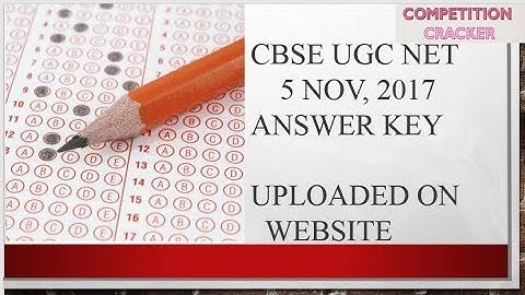 CBSE UGC NET NOVEMBER 2017 answer key check here