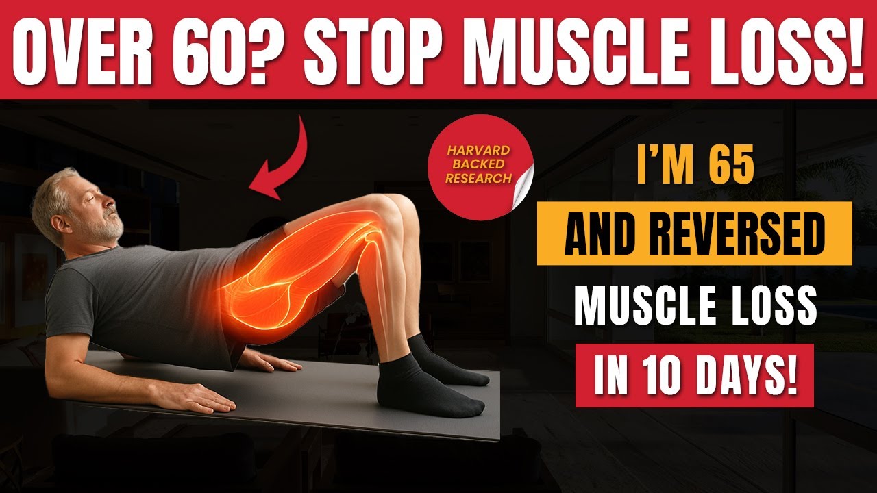 Over 60? STOP MUSCLE LOSS! | 5 Science-Backed Strategies to Rebuild Strength Naturally