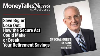 Save Big or Lose Out: How the Secure Act Could Make or Break Your Retirement Savings