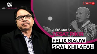 Ade Armando: SESAT PIKIR FELIX SIAUW SOAL KHILAFAH | Logika AA