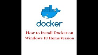 Docker for windows 10 home
