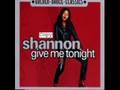 Give me Tonight - Shannon (Remix)