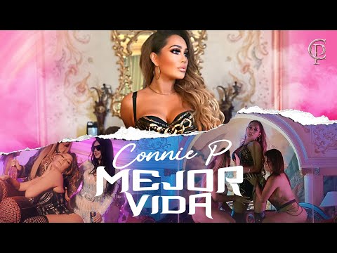 MEJOR VIDA - CONNIE P (Official Video)