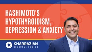Hashimoto's Hypothyroidism, Depression and Anxiety