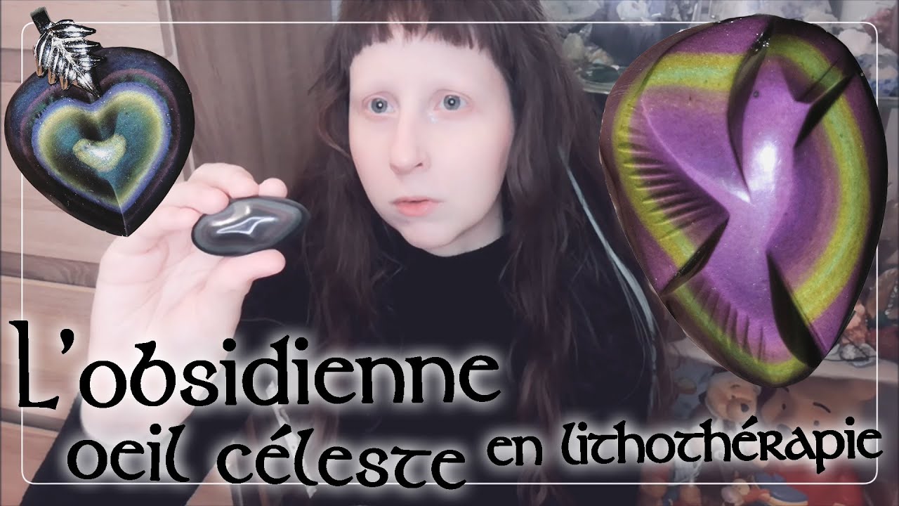 Mon ressenti avec l'OBSIDIENNE ŒIL CÉLESTE - Lithothérapie
