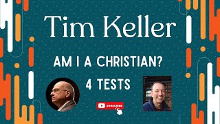 Information Tim Keller on Identity: Am I A Christian A Sermon Commentary (Unofficial) News