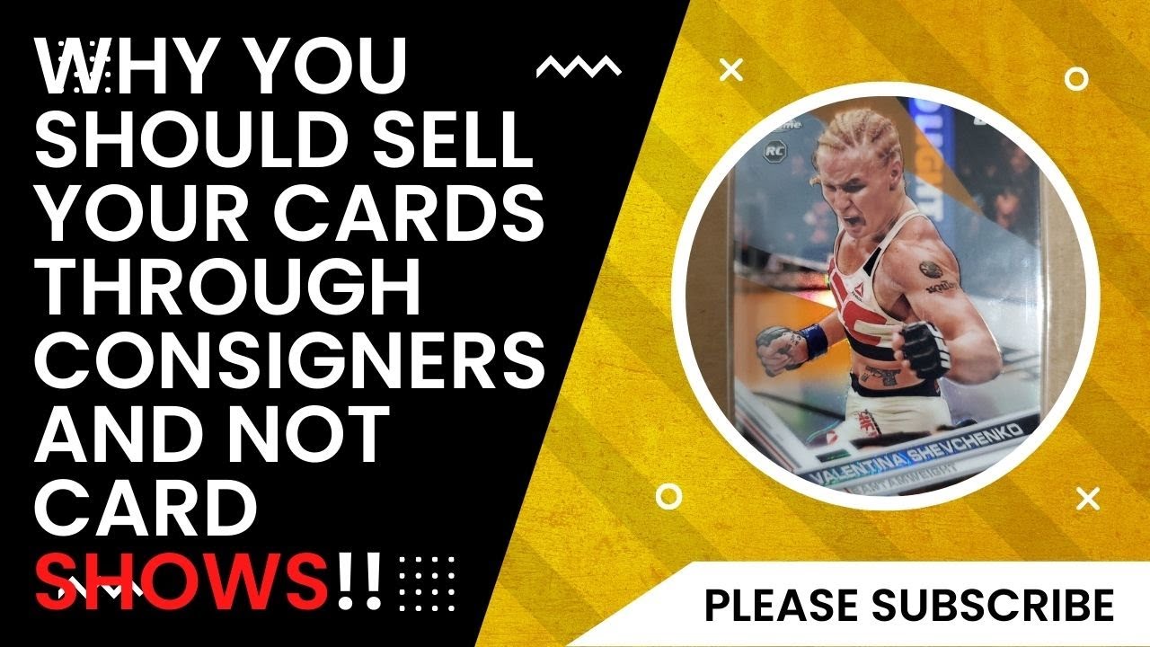 Why You Should Sell Your Cards Through Consigners and Not Card Shows!