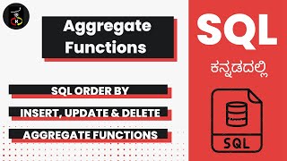 SQL Aggregate Functions | Structured Query Language - Complete Tutorial | Kaliyona | In Kannada