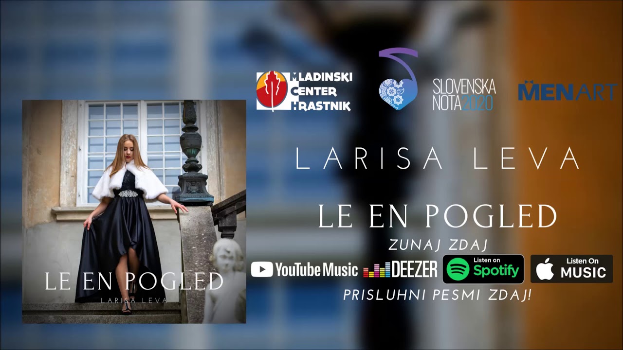 Larisa Leva - LE EN POGLED - Menart Records Slovenija - Pesem na voljo na vseh platformah