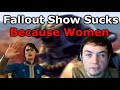 Women ruin fallout show accoriding to synthetic man