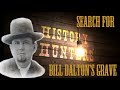 Searching for outlaw Bill Dalton's Unmarked Grave