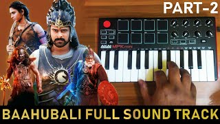 Bahubali Full Bgm Part 2 | Cover By Raj Bharath | #PRABHAS #Anushkashetty