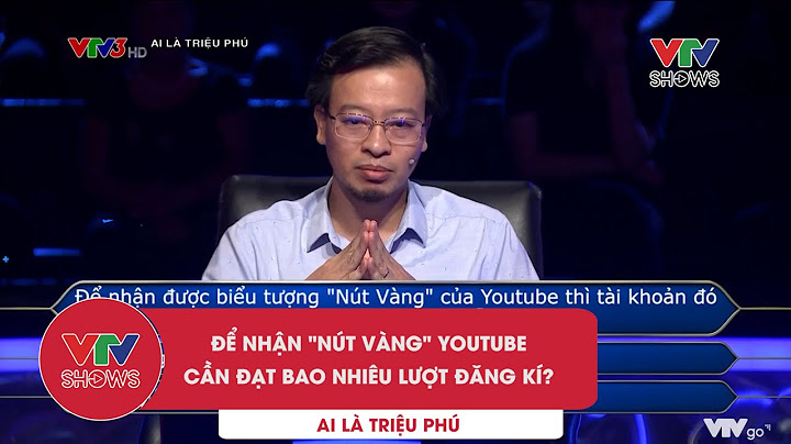 Nút vàng youtube thu nhập bao nhiêu