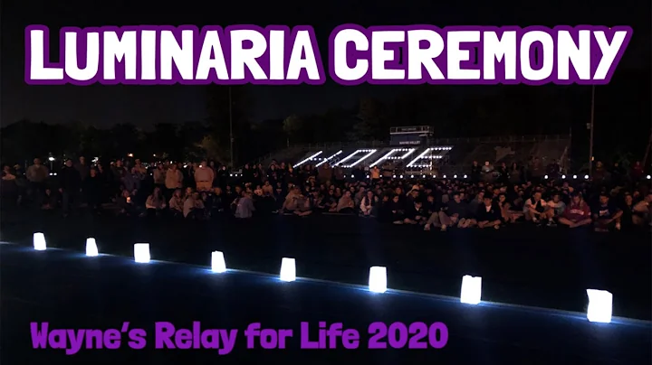 Luminaria Ceremony: Wayne's Relay for Life 2020