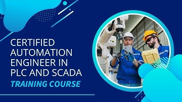 Certified Automation Engineer in PLC and SCADA Training Course